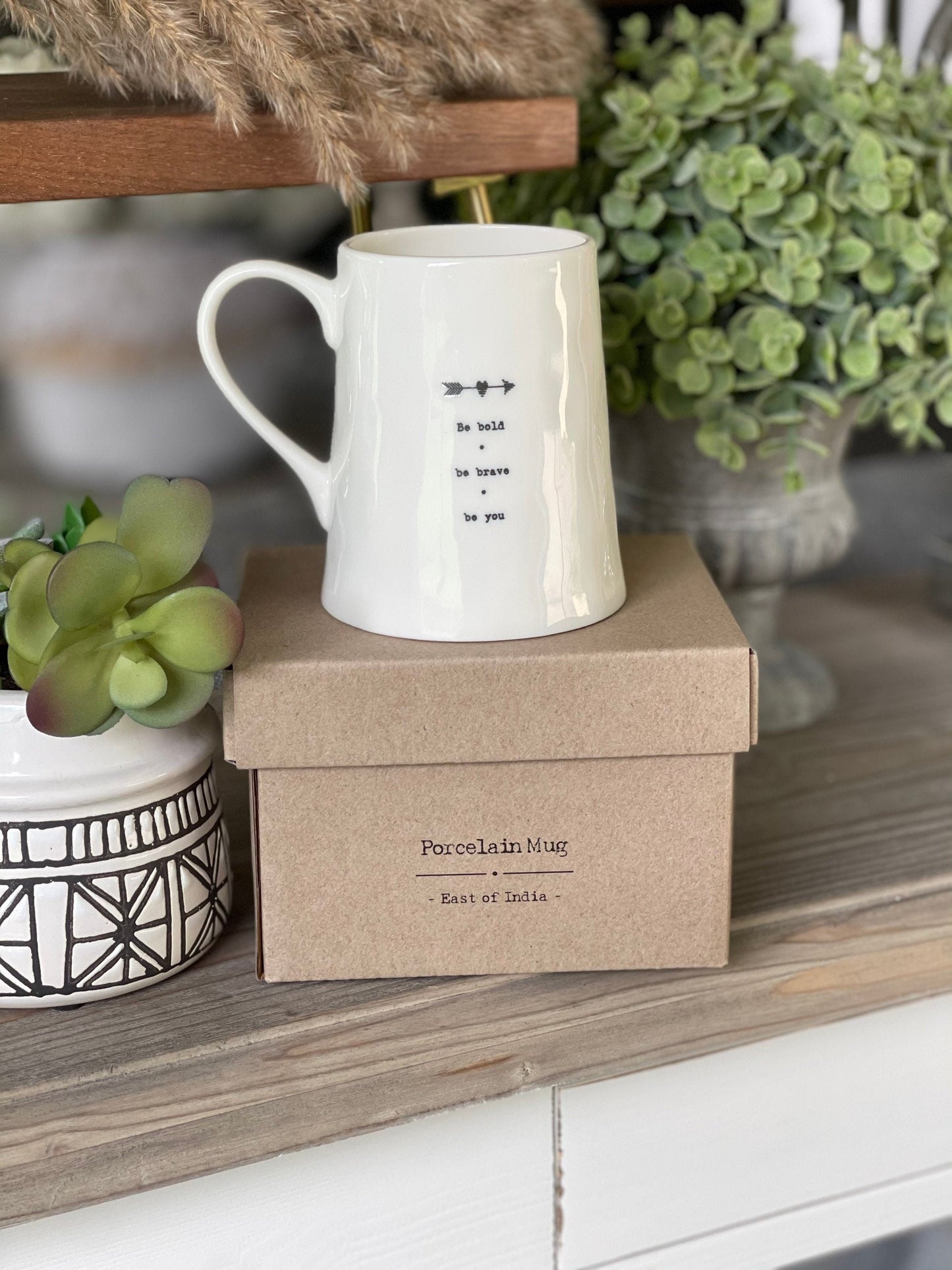 East of India Porcelain Mug - Be bold, Be Brave, Be You
