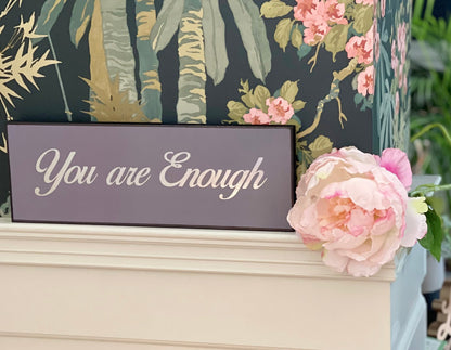 You Are Enough Silver Plaque