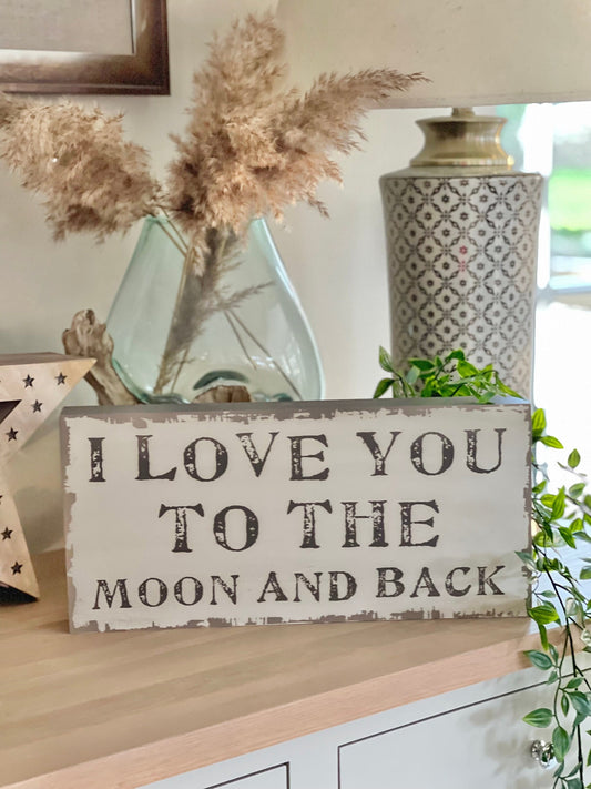 Large Wooden Sign - Love You to the moon and back