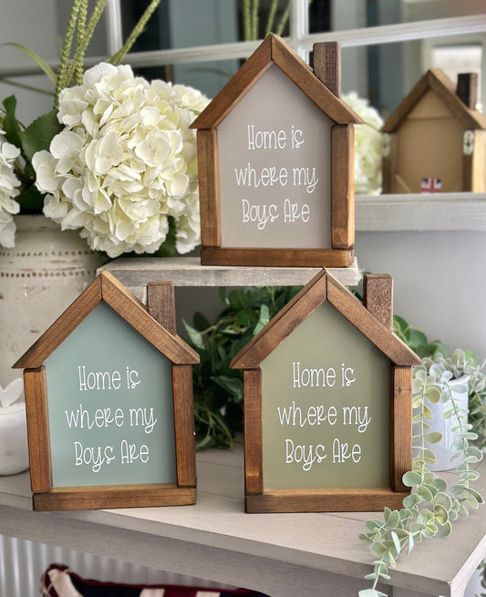 Wooden Sign - Home is where my boys are.